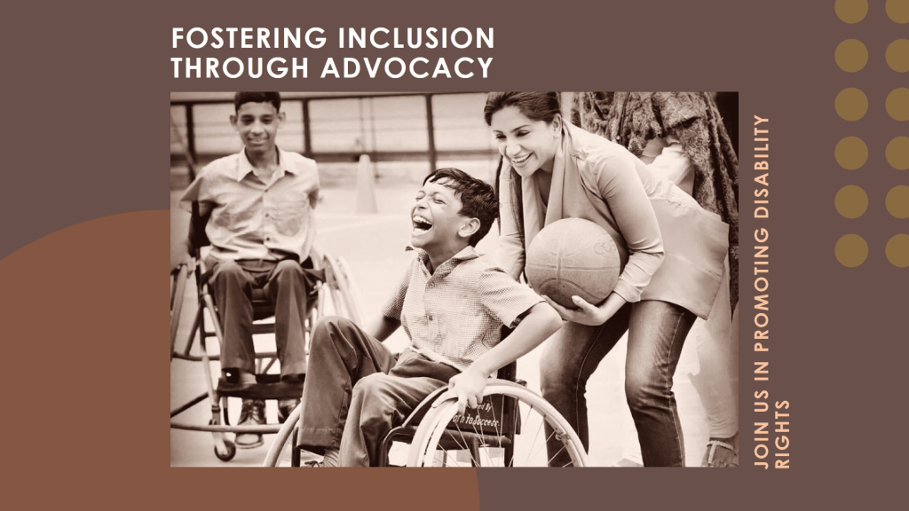 Fostering Inclusion Through Disability Advocacy