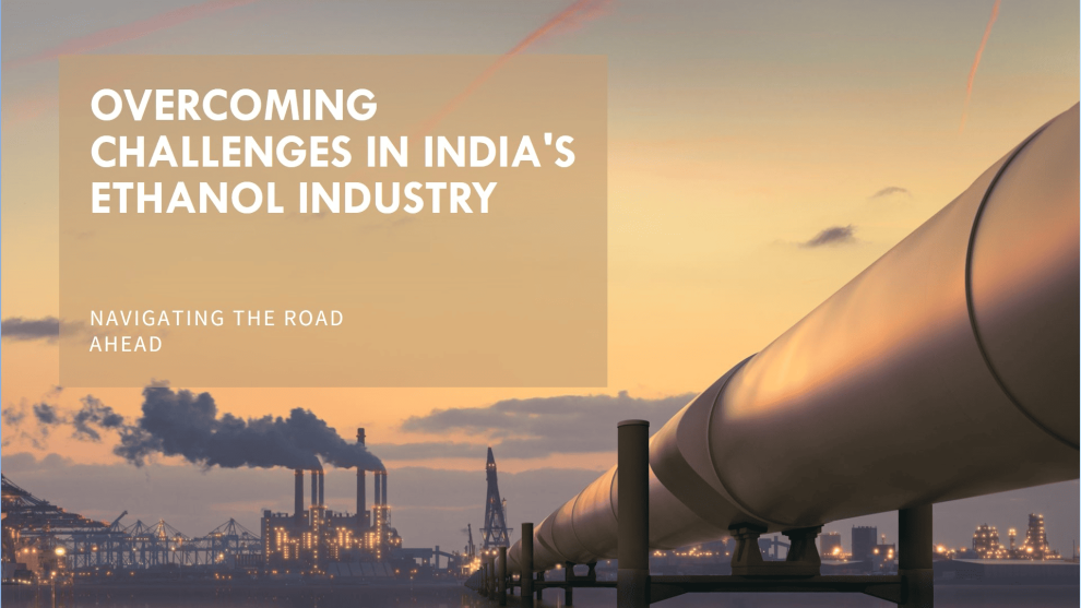 Challenges Facing India’s Ethanol Industry