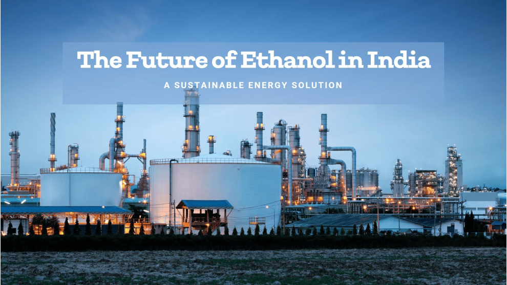 Future of Ethanol in India’s Energy Mix