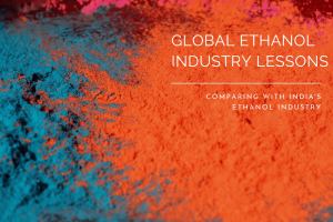 Global Comparisons: Lessons for India’s Ethanol Industry