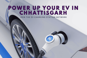 Electric Vehicle (EV) Charging Station Network Business in Chhattisgarh