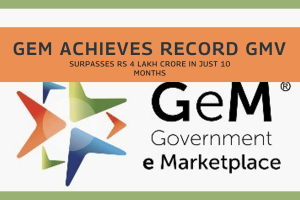 GeM Surpasses Rs 4 Lakh Crore GMV in Just 10 Months of FY25