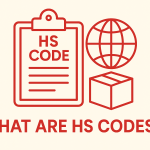 What Are HS Codes? Complete Guide for Exporters